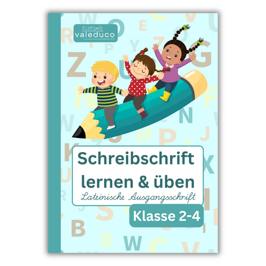 Schreibschrift lernen und üben: Lateinische Ausgangsschrift